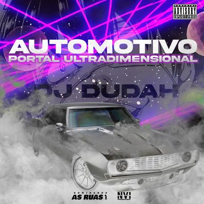 Automotivo Portal Ultradimensional By DJ DUDAH, MC Da 12, Mc Magrin 2k's cover