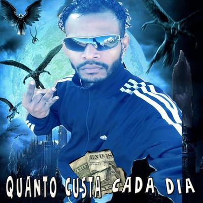 Quanto Custa - Cada Dia By Edwin Aldrin, prod.edwin1i's cover