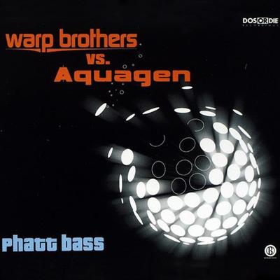 Phatt Bass (Warp Brothers Phatt Mix) By Warp Brothers, Aquagen's cover