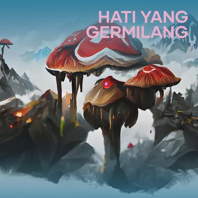 Hati Yang Germilang (Acoustic)'s cover