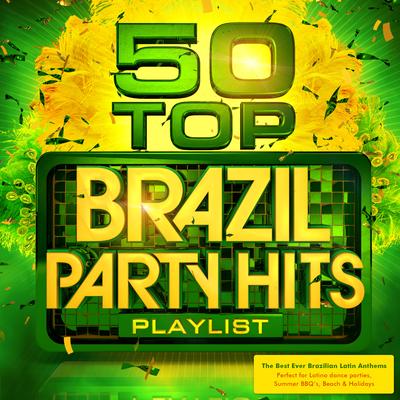 To Brazil! By Brazillian Party DJs's cover
