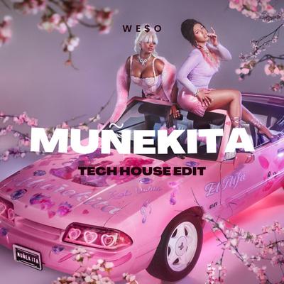 Muñekita (Tech House Edit) By WE$o's cover