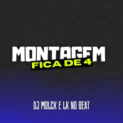 MONTAGEM FICA DE 4 By DJ MOLCK's cover