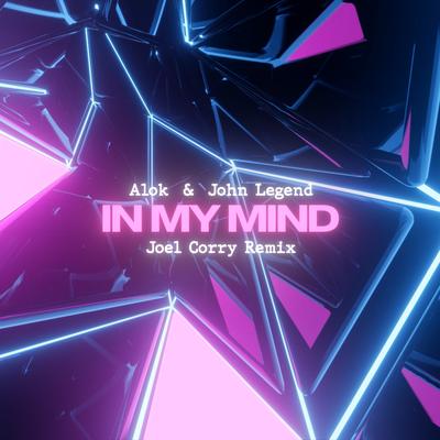 In My Mind (Joel Corry Remix) By Alok, John Legend, Joel Corry's cover