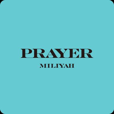 PRAYER By Miliyah Kato's cover