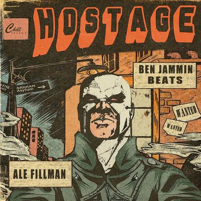 Hostage By Ben Jammin' Beats, Ale Fillman, Chill Select's cover