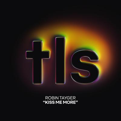 Kiss Me More By Robin Tayger's cover