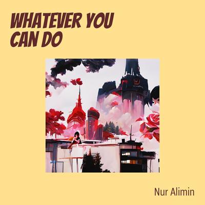 Whatever You Can Do's cover