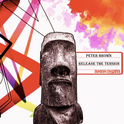Release The Tension By Peter Brown's cover