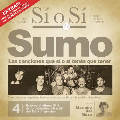 Sí o Sí - Diario del Rock Argentino - Sumo's cover