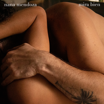 mira bien By Nana Mendoza's cover