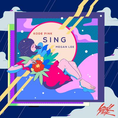 Sing By Kode PinK, Megan Lee's cover