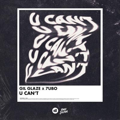 U Can't By Gil Glaze, 7UBO's cover