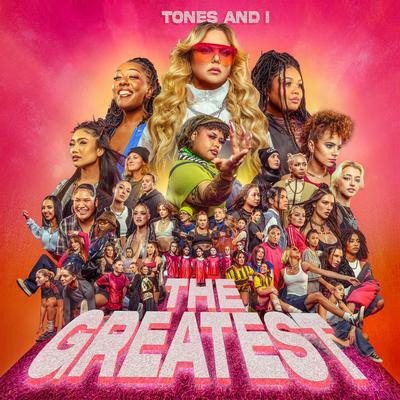 The Greatest By Tones And I's cover