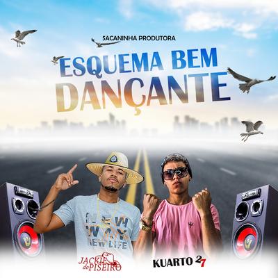 Esquema Bem Dançante By Jackie do Piseiro, Kuarto 27's cover