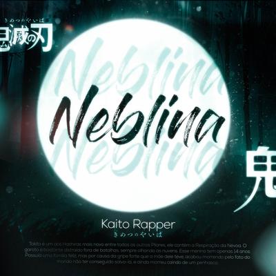 Neblina (Tokito) By Kaito Rapper's cover