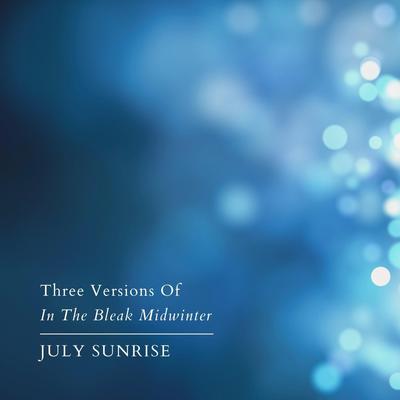 In The Bleak Midwinter By July Sunrise's cover