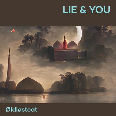 Lie & You By V3cktron's cover