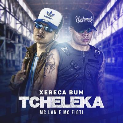 Xereca bum, tcheleca's cover