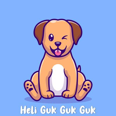 Heli Guk Guk Guk - Aku Punya Anjing Kecil's cover