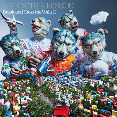 All You Need By MAN WITH A MISSION's cover