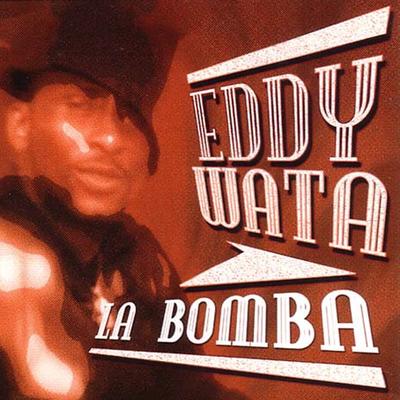 La bomba (Radio edit) By Eddy Wata's cover
