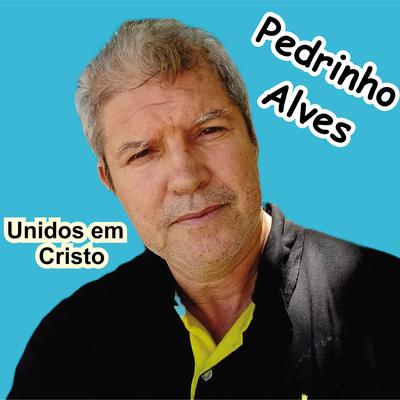 Convite de Cristo By Pedrinho Alves's cover
