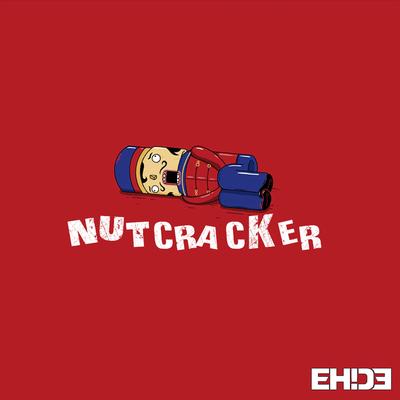 Nutcracker By EH!DE's cover