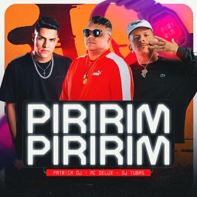 Piririm By Patrick DJ, Mc Delux, DJ Tubas's cover