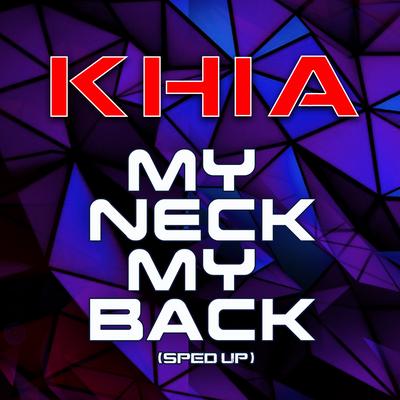 My Neck My Back (Lick It) [Re-Recorded] (Slowed + Reverb) By Khia's cover