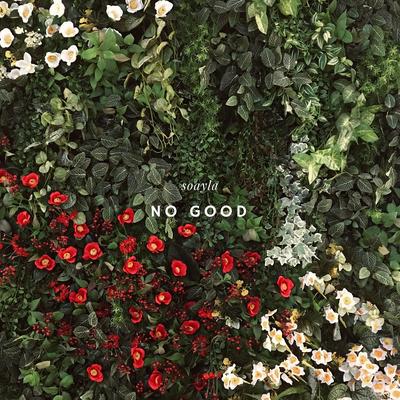 No Good By soayla's cover