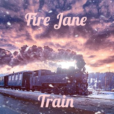 Train By Fire Jane's cover