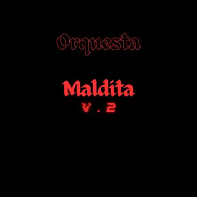 Orquesta Maldita V. 2 (Slowed Remix)'s cover