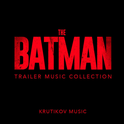 The Batman Main Trailer Music (Epic Version) By Krutikov Music's cover