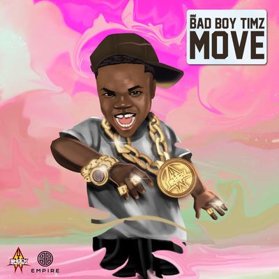 Move By Bad Boy Timz's cover