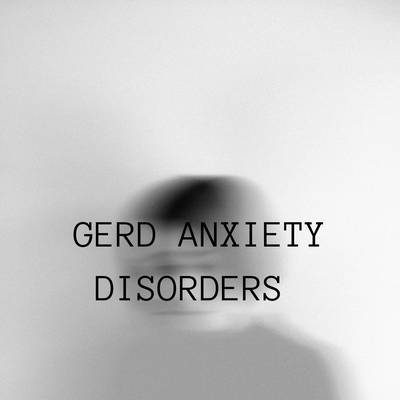 Gerd Anxiety Disorders's cover