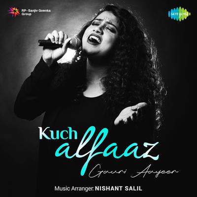 Kuch Alfaaz - Gauri Aayeer's cover