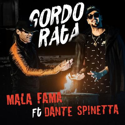 Gordo Rata (En Vivo) By Mala Fama, Dante Spinetta's cover