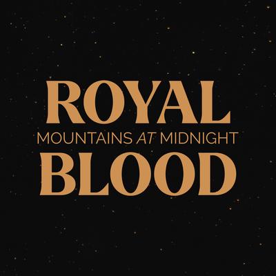 Mountains At Midnight By Royal Blood's cover