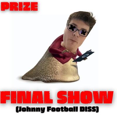 FINAL SHOW (Johnny Football DISS)'s cover