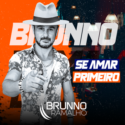 Se Amar Primeiro By Brunno Ramalho's cover