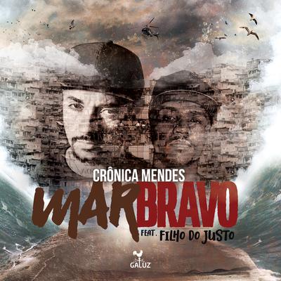 Mar Bravo By Crônica Mendes, Filho do Justo's cover