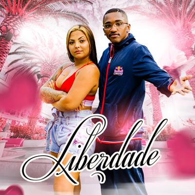 Liberdade By Mc Vitin do MT, dj rc original, Dj KS, Dj EMIK's cover