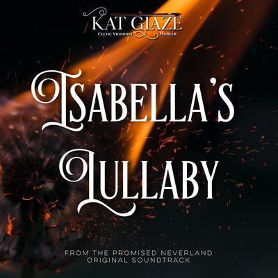 Isabella's Lullaby (The Promised Neverland) (Instrumental) By Kat Glaze's cover