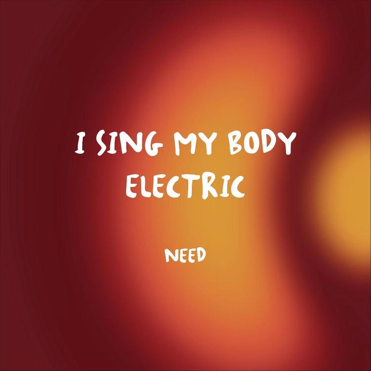 I Sing My Body Electric's avatar image