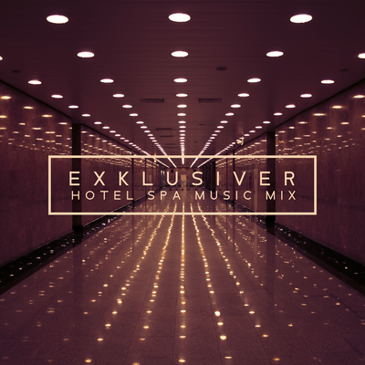 Exklusiver Hotel Spa Music Mix's cover