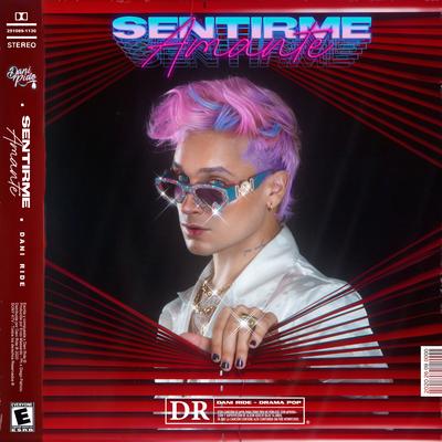 Sentirme Amante By DANI RIDE's cover