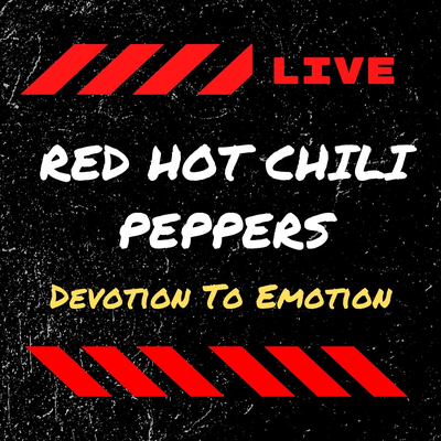 Red Hot Chili Peppers Live: Devotion To Emotion's cover