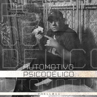 AUTOMOTIVO-PSICODÉLICO By phell011's cover