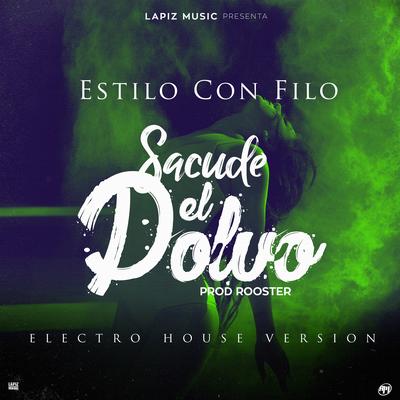 Sacude el Polvo (Electro House Remix) By El Pote's cover